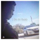 Young Jc Baby - I Go So Hard