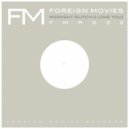 Foreign Movies - Midnight Glitch (I Love You)