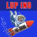 LUP INO - Fat Zorina (Original Mix)