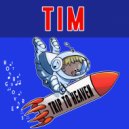 TIM - Trip To Heaven (Original Mix)