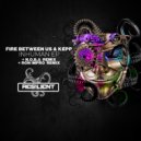 Fire between us & Kepp - INHUMAN