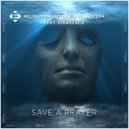 Relight Orchestra, Alex Nocera, Didascalis - Save A Prayer