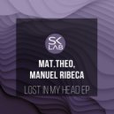 Mat.Theo, Manuel Ribeca - Lost In My Head (Original Mix)