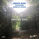 Remix Bar - Day By Day (Original Mix)