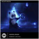 Anders Jensen - Nobody Like You (Original Mix)