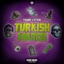Frank en Stein - Turkish March (Original Mix)