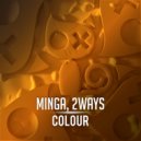 Minga, 2ways - Colour (Original Mix)