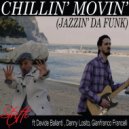 Stritti & Davide Ballanti & Gianfranco Francelli & Danny Losito - Chillin’ Movin’ (Jazzin\' Da Funk) (feat. Davide Ballanti, Gianfranco Francelli & Danny Losito) (Original Mix)