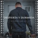 Kilómetro 70 - Despierta y Dormida (Original Mix)