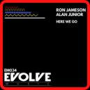 Ron Jameson & Alan Junior - Here We Go (Original Mix)