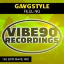 GavGStyle - FEELING (140 BPM RAVE MIX)