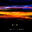 DX100 - Still of the night (Extended mix)