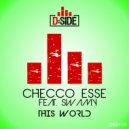 Checco Esse Feat. Swamy - This World (Original Mix)