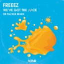 Freeez, Dr Packer - We\'ve Got The Juice (Dr Packer Radio Edit)