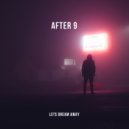 After 9 - Lets Dream Away (Original Mix)