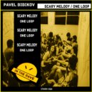 Pavel Bibikov - Scary Melody (Original Mix)