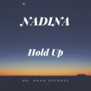 Nadina - Hold Up (Original Mix)