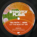 Tru Faith feat. Minx - Let the Beat Hit' Em