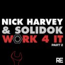 Nick Harvey & Solidok - Work 4 It (Tim Letteer Edit)