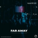 Tom4sow feat. Lissy - Far Away (Original Mix)