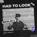 Bezliky - Had To Look (Original Mix)