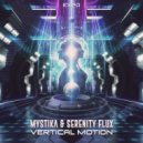 Serenity Flux vs. Mystika - Vertical Motion