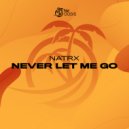 NatrX - Let Me Go (Original Mix)