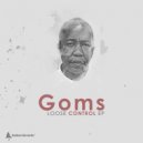 Goms - Loose Control (Gmbos Dope Mix)