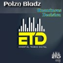 Polzn Bladz - Unaminous Decision (Extended Mix)