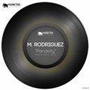 M. Rodriguez - Panderty (Original Mix)