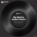 Big Martino, Stephan Barbieri - Stampede (Original Mix)