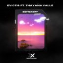 Evictis, Thayana Valle - Better Off (Original Mix)