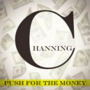 Channing - Push For The Money (Original Mix)
