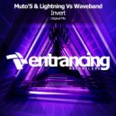Muto's & Lightning vs. Waveband - Invert