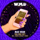 Max Dean - You Free Yet? (Original Mix)