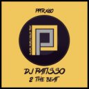 Dj Patisso - 2 The Beat