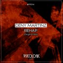 Deny Martinz - Rehap (Original Mix)