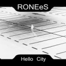 RONEeS - Hello City