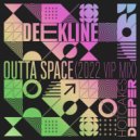 Deekline - Outta Space (2022 VIP Mix)