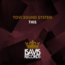 Tovi Sound System - This (Club Mix)
