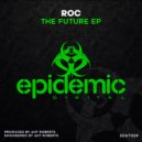 ROC - The Future (Original Mix)