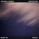 Invisible Woman - Atmosphere (Original Mix)