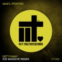 Maex, Point85 - Get Funky (Kid Massive Remix)