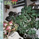 Mudra & BanzaiXX - Each Other (Original Mix)