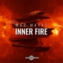 Mad Mayas - Inner Fire (Original Mix)