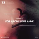 Ibanez - For A Long Love Anne (Original Mix)