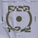Robert Dani - Stay (Original Mix)