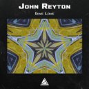 John Reyton - Give Love (Original Mix)