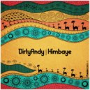 DirtyAndy - Himbaye (Original Mix)
