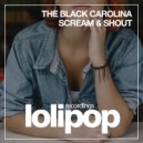 The Black Carolina - Scream & Shout (Original Mix)